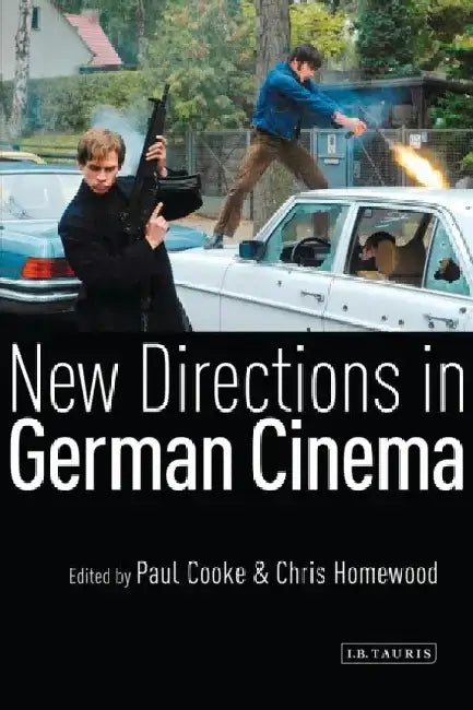 New Directions in German Cinema by Paul Cooke