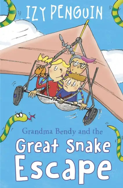 Grandma Bendy and the Great Snake Escape by Izy Penguin