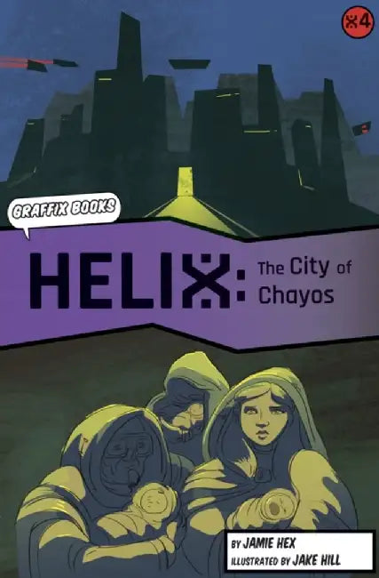 Helix: The City of Chayos (Graphic Reluctant Reader) by Jamie Hex