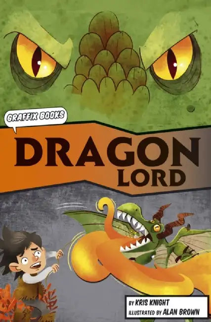 The Dragon Lord (Graphic Reluctant Reader) by Kris Knight