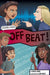 Off Beat (Graphic Reluctant Reader) by Chloe Lewis