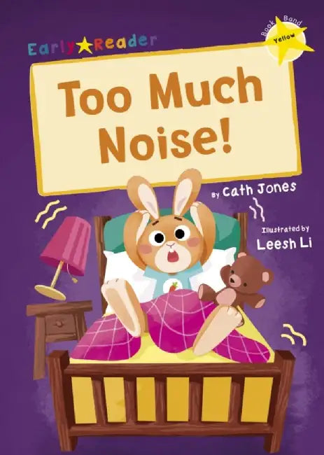 Too Much Noise! by Cath Jones