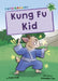 Kung Fu Kid by Katie Dale