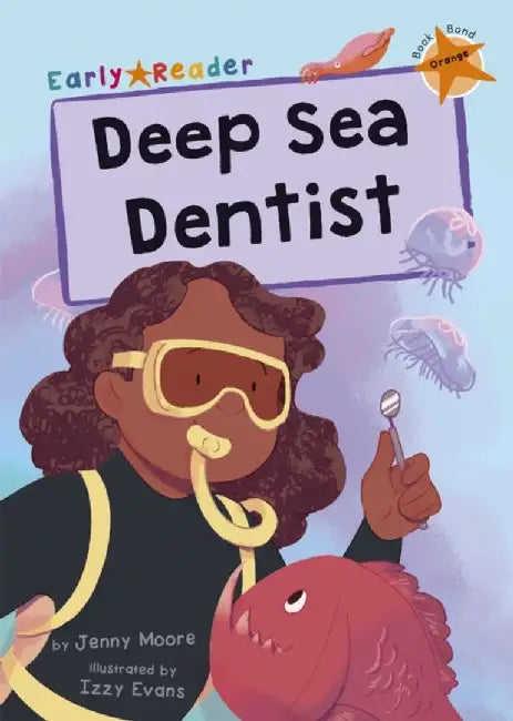 Deep Sea Dentist by Jenny Moore