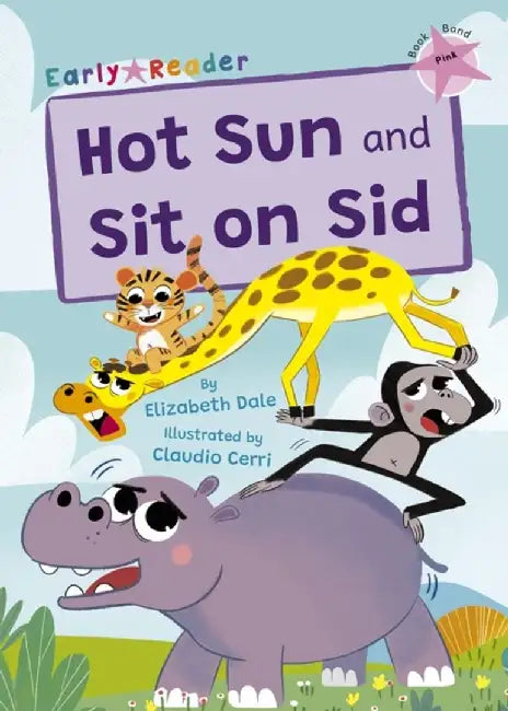 Hot Sun and Sit on Sid by Elizabeth Dale