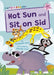 Hot Sun and Sit on Sid by Elizabeth Dale