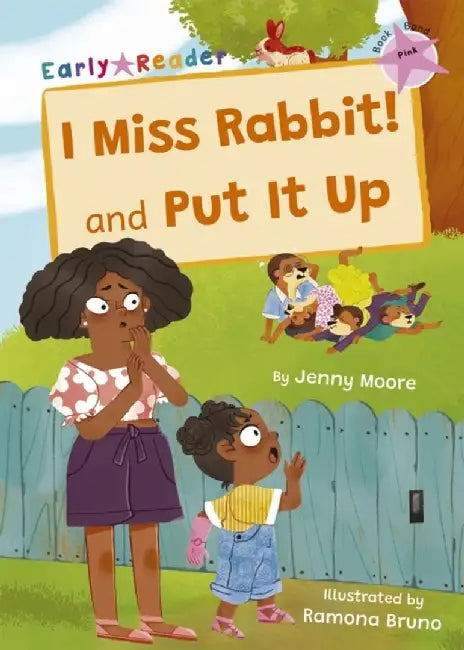 I Miss Rabbit! and Put It Up by Jenny Moore