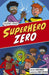 Superhero Zero by Kris Knight