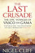 The Last Crusade by Nigel Cliff