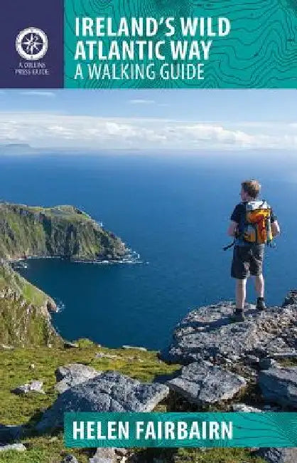 Ireland's Wild Atlantic Way by Helen Fairbairn