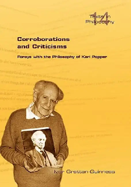 Corroborations and Criticisms. Forays with the Philosophy of Karl Popper by Ivor Grattan-Guinness