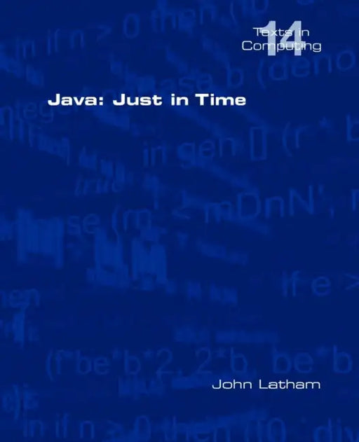 Java: Just in Time by John Latham
