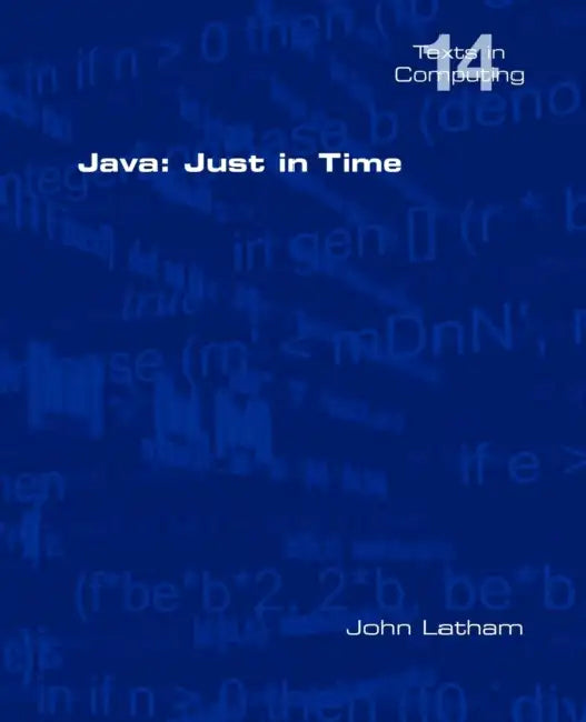 Java: Just in Time by John Latham