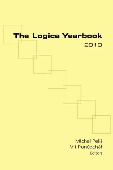 The Logica Yearbook 2010 by Michal Pelis, Vit Puncochar