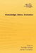 Knowledge, Value, Evolution by Tomas Hribek, Juraj Hvorecky