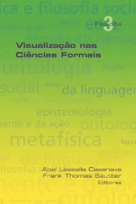 Visualizacao NAS Ciencias Formais by Abel Lassalle Cassanave, Frank Thomas Sautter