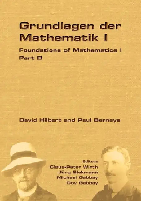 Foundations of Mathematics I by Claus Peter Wirth, Joerg Siekmann, Michael Gabbay