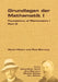 Foundations of Mathematics I by Claus Peter Wirth, Joerg Siekmann, Michael Gabbay