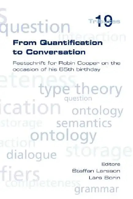 From Quantification to Conversation by Staffan Larsson, Lars Borin