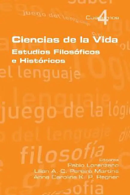 Ciencias de La Vida by Pablo Lorenzano, Lilian Al-Chueyr Pereira Martins, Anna Carolina K. P. Reger