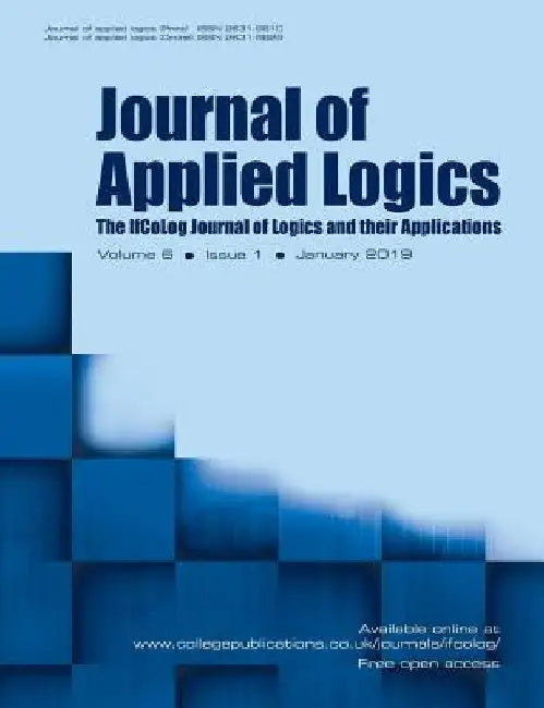 Journal of Applied Logics - The IfCoLog Journal of Logics and their Applications: Volume 6, Issue 1, January 2019 by Dov Gabbay