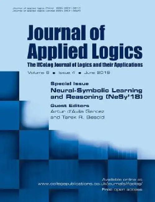 Journal of Applied Logics - The IfCoLog Journal of Logics and their Applications: Volume 6, Issue 4, June 2019: Special Issue: Neural-Symbolic Learnin by Artur D'Avila Garcez