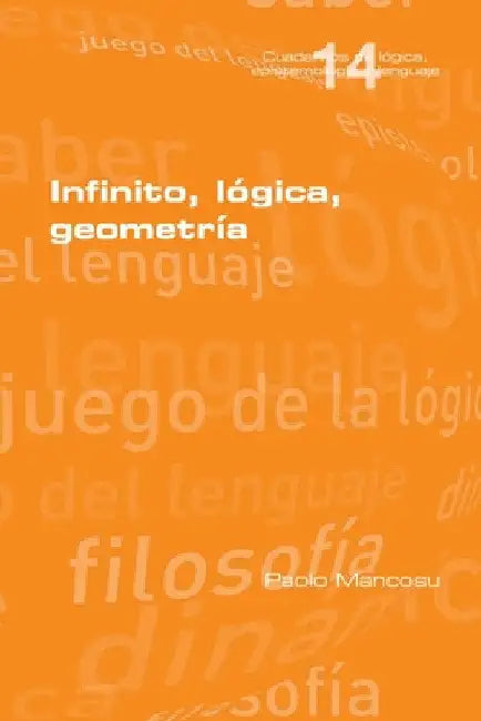Infinito, lógica, geometría by Paolo Mancosu