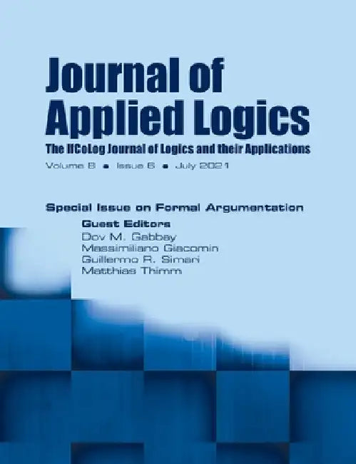 Journal of Applied Logics - The IfCoLog Journal of Logics and their Applications: Volume 8, Issue 6, July 2021. Special Issue on Formal Argumentation: by Dov M. Gabbay