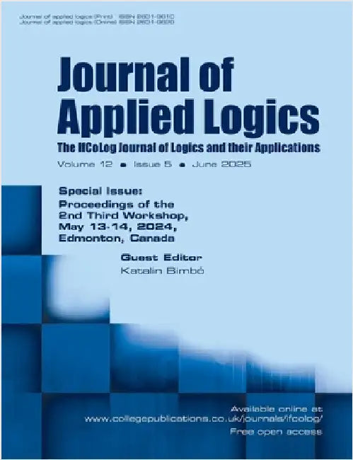 Journal of Applied Logics. The IfCoLog Journal of Logics and their Aplications. Volume 12, issue 5, June 2025. Special Issue: Proceedings of the 2nd T by Bimbó, Katalin
