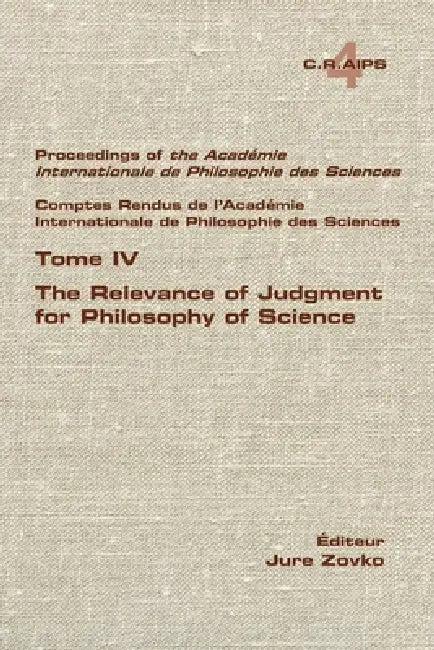 The Relevance of Judgment for Philosophy of Science by Jure Zovko