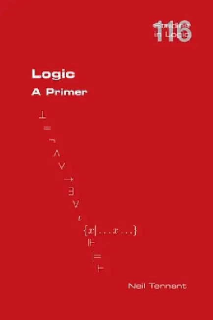 Logic. A Primer by Neil Tennant