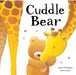 Cuddle Bear by Claire Freedman