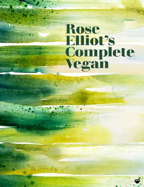 The Complete Vegan Cookbook by Rose Eliot