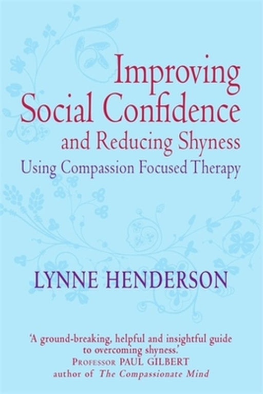 Improving Social Confidence And Reducing by Henderson, Dr Lynne