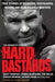 The Mammoth Book of Hard Bastards by Robin Barratt