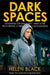 Dark Spaces by Helen Black