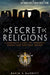 A Brief Guide to Secret Religions: A Complete Guide to Hermetic, Pagan and Esoteric Beliefs by Eva  Rask Knudsen