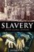 A Brief History of Slavery: A New Global History by Jeremy Black