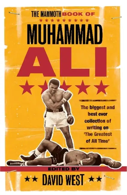 The Mammoth Book of Muhammad Ali by Kerry Segrave