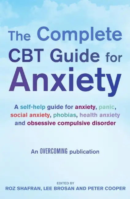 The Complete CBT Guide for Anxiety by Lee Brosan