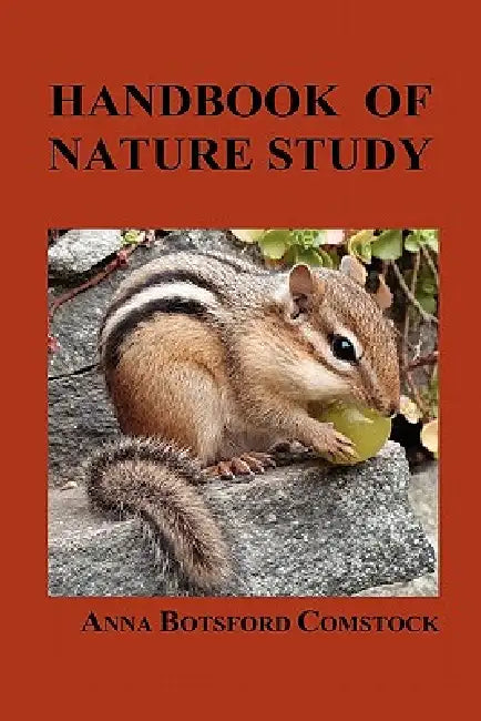 Handbook of Nature Study by Anna Comstock