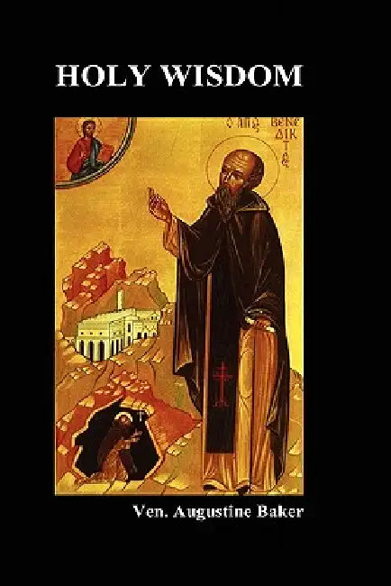 Holy Wisdom by Augustine Baker