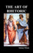 The Art of Rhetoric by Thomas Wilson