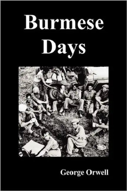Burmese Days by George Orwell