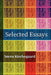 Selected Essays: The Crowd Is Untruth, Diapsalmata, in Vino Veritas (the Banquet), Fear and Trembling, Preparation for a Christian Life by Soren Kierkegaard, Charles K. Bellinger, L. M. Hollander