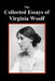 The Collected Essays of Virginia Woolf by Virginia Woolf