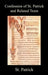 Confession of St. Patrick and Related Texts Including His Epistle to the Christian Subjects of the Tyrant Coroticus, St. Fiech's Metrical Life of St. by St Patrick