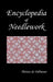 Encyclopedia of Needlework (Fully Illustrated) by Therese de Dillmont, Th'r'se De Dillmont, Therese De Dillmont