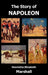 The Story of Napoleon by Henrietta Elizabeth Marshall, H. E. Marshall
