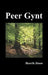 Peer Gynt by Henrik Johan Ibsen